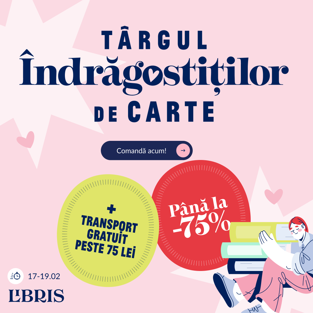 Târgul Îndrăgostiților de Carte e aici! Găsește-ți perechea la raft – libris.ro