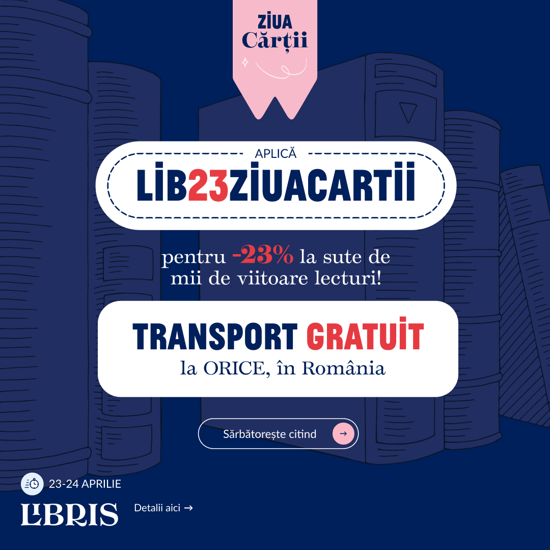 CUPON -23% șiii Transport GRATUIT de Ziua Cărții! – libris.ro