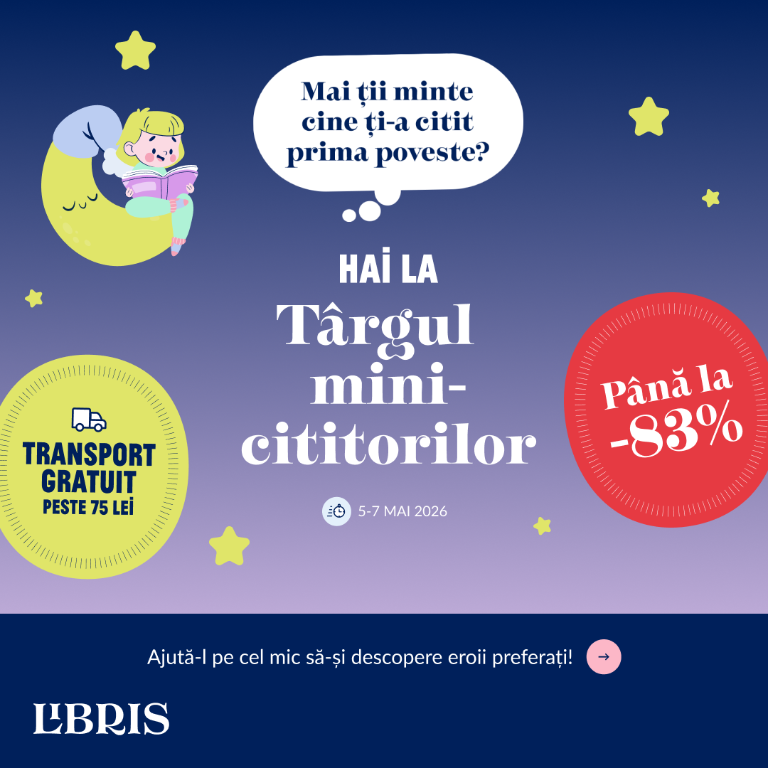 Hai la Târgul mini-cititorilor! REDUCERI și Transport GRATUIT* – libris.ro