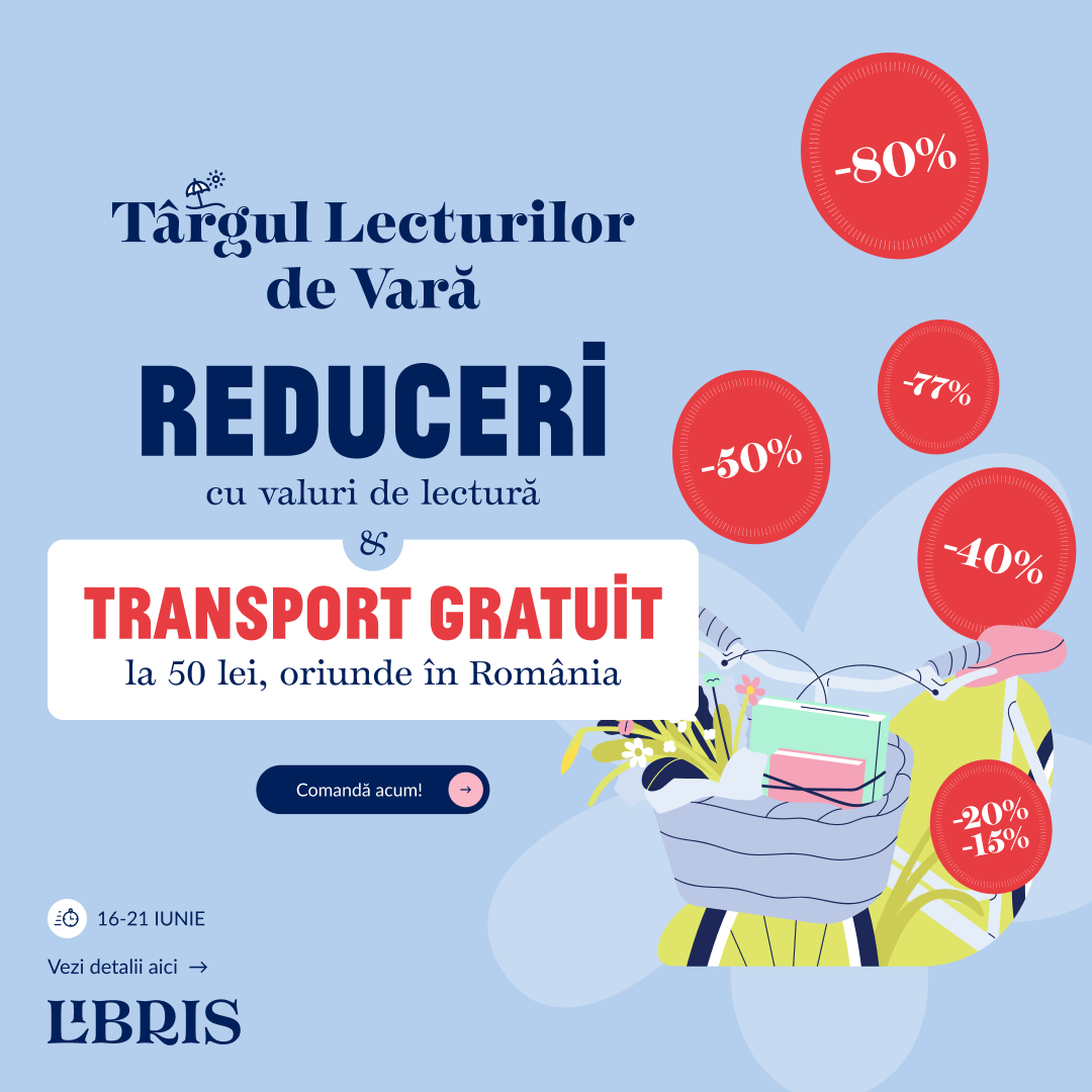 Hai la Târgul lecturilor de vară! REDUCERITransport GRATUIT peste 50 lei* – libris.ro