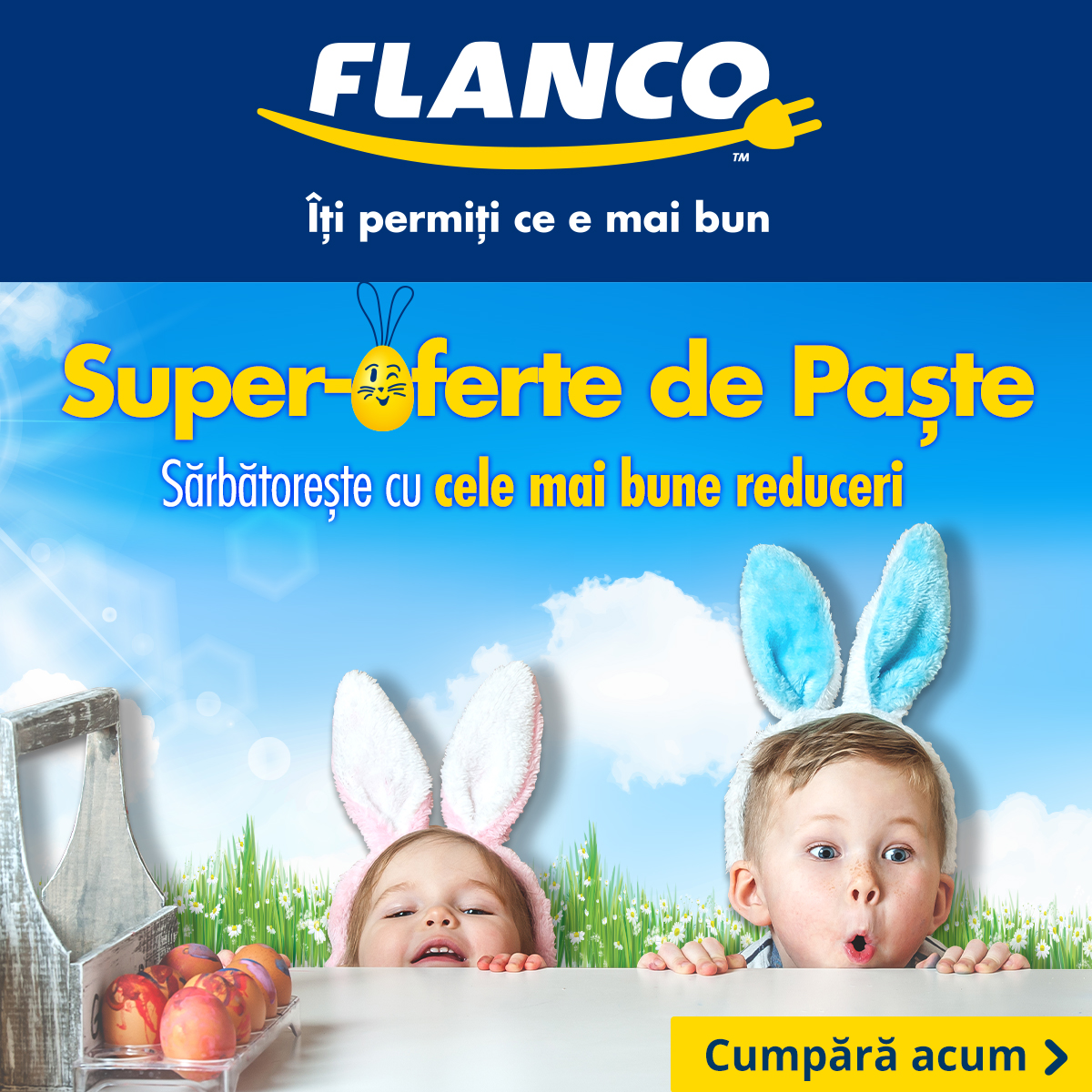 Flanco - Super oferte de Paște Sărbătorește cu cele mai bune reduceri
