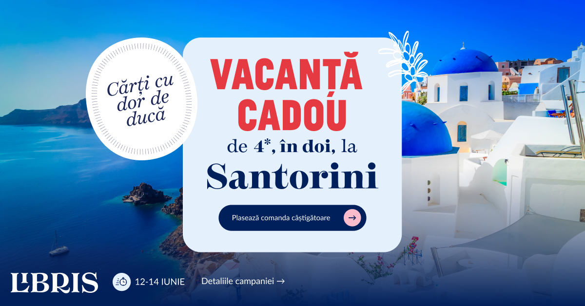 Vacanță Cadou de 4*, în doi, la Santorini Plaseză comanda – libris.ro