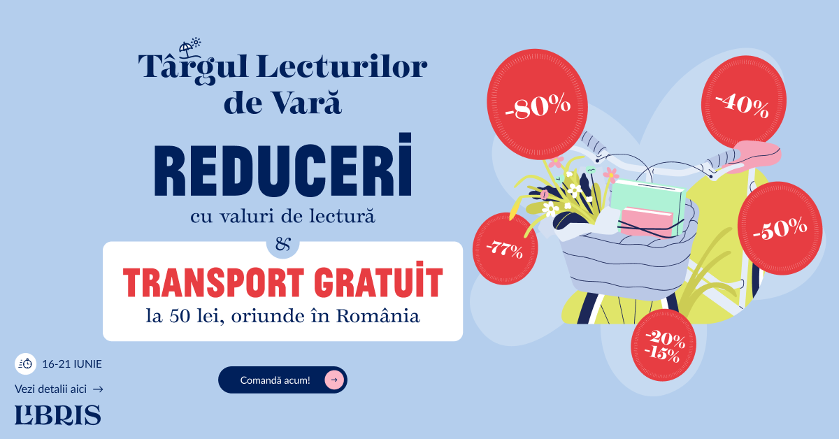 Hai la Târgul lecturilor de vară! REDUCERITransport GRATUIT peste 50 lei*