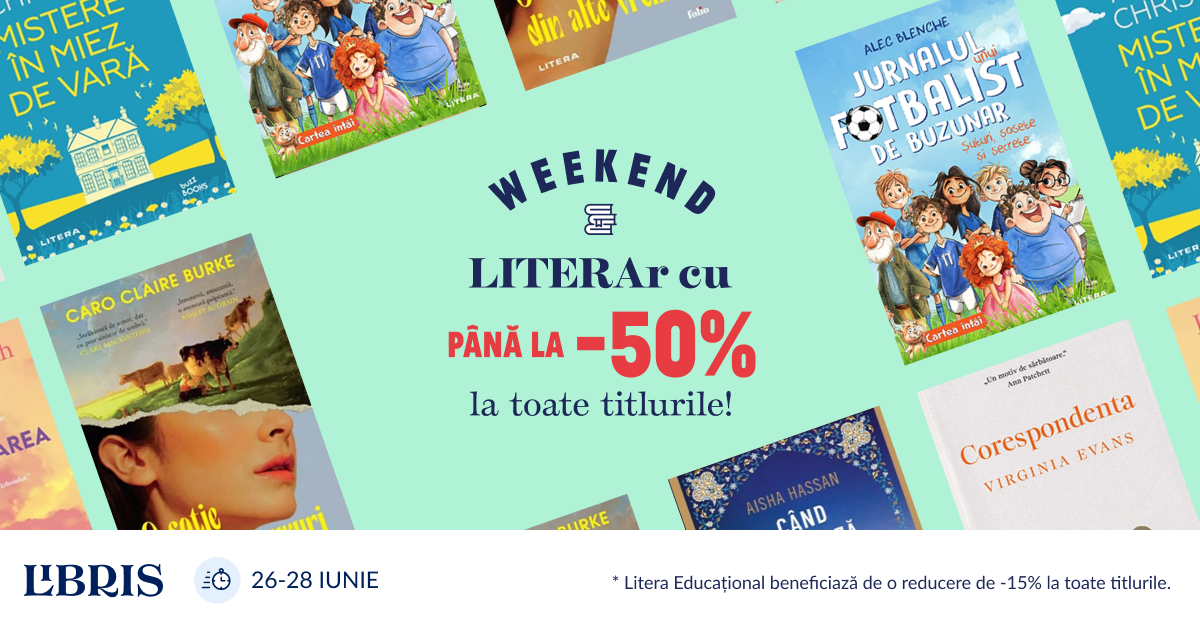 Până la -50% în Weekendul LITERAr! Alege-ți lecturile de vară! – libris.ro