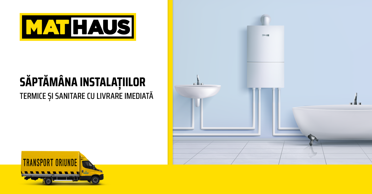 MatHaus - Campanie Săptămâna instalațiilor termice și sanitare