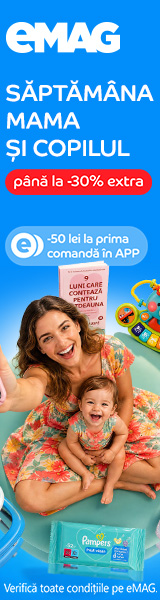 Saptamana Mama si Copilul 3 – 9 august 2026 – eMAG.ro