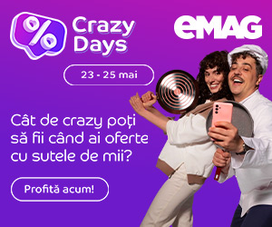 eMAG - Crazy Days 23-25 mai