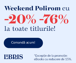Libris - Weekend Polirom cu -20% -76% la toate titlurile! Motive sa evadezi in lectura!