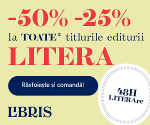 Libris - LITERA la -50% -25%! Peste 2.200 de carti si doar 48H!