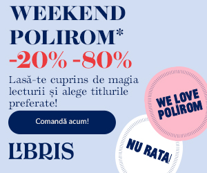 Libris - Weekend POLIROM -20% -80%!