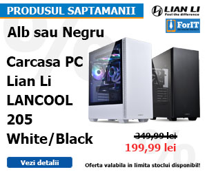 ForIT - Produsul saptamanii – Alb sau Negru – Carcasa PC Lian Li LANCOOL 205 White/Black!