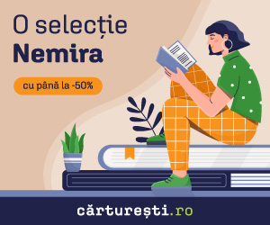 Carturesti - O SELECȚIE NEMIRA CU PÂNĂ LA -50%
