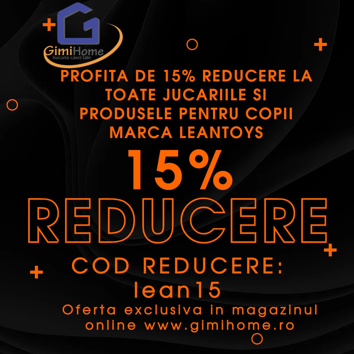 Gimihome - REDUCERE DE 15% LA TOATE PRODUSELE DIN MARCA LEANTOYS, EXCLUSIV PE WWW.GIMIHOME.RO – Cod reducere: lean15
